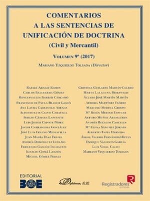 cover image of Comentarios a las Sentencias de Unificación de Doctrina. Civil y Mercantil. Volumen 9. 2017